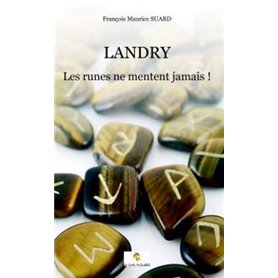 Landry - Les runes ne mentent jamais !