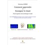 Comment apprendre et enseigner le chant