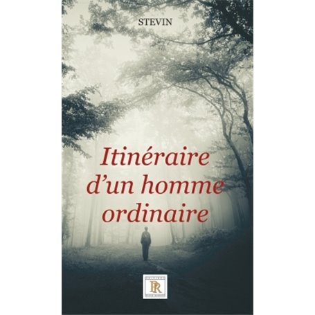 Itinéraire d'un homme ordinaire