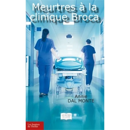 Meurtres à la clinique Broca