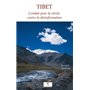 Tibet - Combat pour la vérité, contre la désinformation