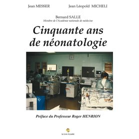 Cinquante ans de néonatologie