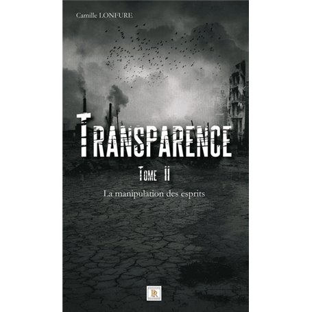 Transparence Tome 2 - La manipulation des esprits