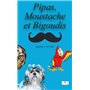 Pipas, Moustache et Bigoudis