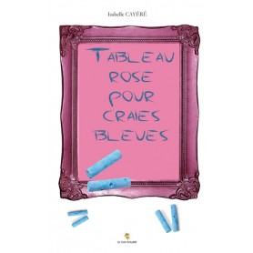 Tableau rose pour craies bleues