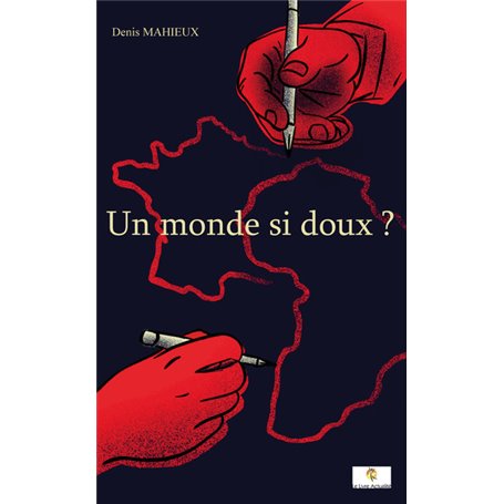 Un monde si doux ?