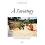 A l'aventure TOME 4