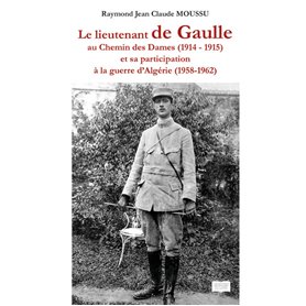 Le lieutenant de Gaule au chemin des Dames (1914 - 1915)