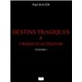 Destins tragiques & crimes d'autrefois