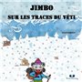 Jimbo sur les traces du yéti