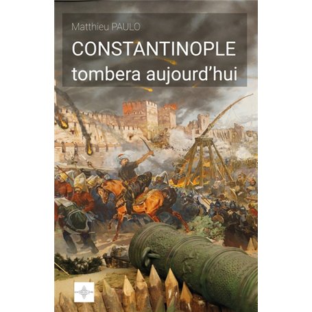 CONSTANTINOPLE TOMBERA AUJOURD'HUI