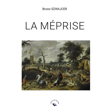 LA MÉPRISE