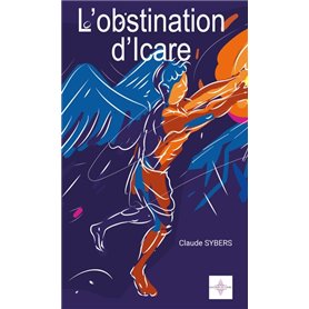 L'OBSTINATION D'ICARE