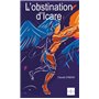 L'OBSTINATION D'ICARE