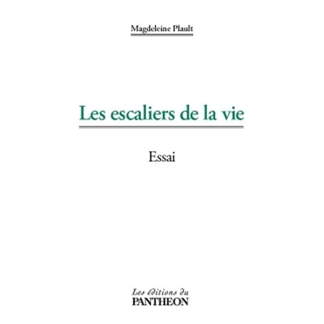 Les escaliers de la vie