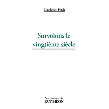 Survolons le vingtième siècle