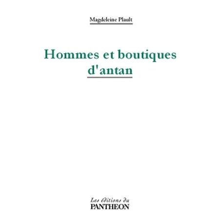 Hommes et boutiques d'antan