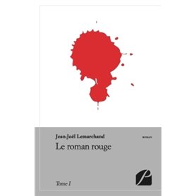 Le roman rouge - Tome I