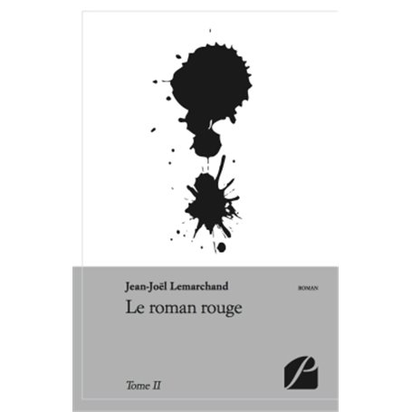 Le roman rouge - Tome II