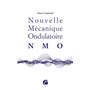 Nouvelle Mécanique Ondulatoire (NMO)