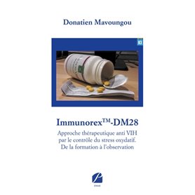 ImmunorexTM-DM28-Approche thérapeutique anti VIH par le contrôle du stress oxydatif.