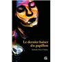 Le dernier baiser du papillon