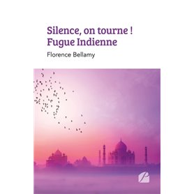 Silence, on tourne ! Fugue Indienne