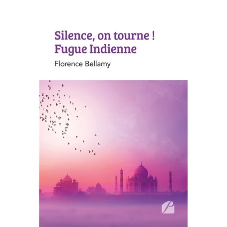 Silence, on tourne ! Fugue Indienne