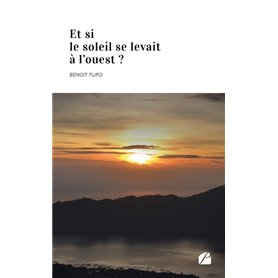 Et si le soleil se levait à l'ouest ?