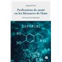 Professions de santé ou les blessures de l'âme