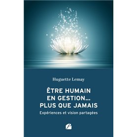 Être humain en gestion... plus que jamais