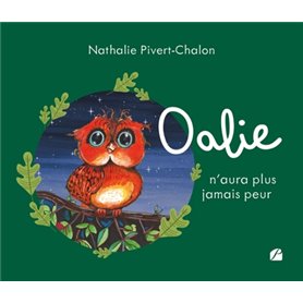 Oalie n'aura plus jamais peur