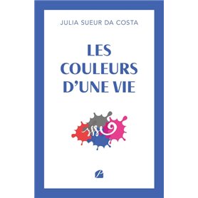 Les couleurs d'une vie