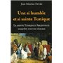 Une si humble et si sainte tunique...