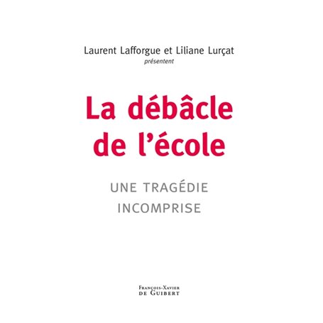 La débâcle de l'école