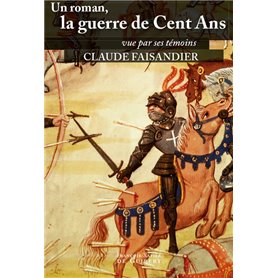 Un roman, la guerre de Cent Ans