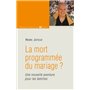 La mort programmée du mariage ?