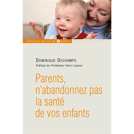 Parents, n'abandonnez pas la santé de votre enfant