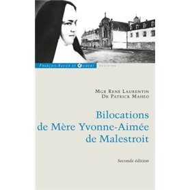 Bilocations de Mère Yvonne-Aimée de Malestroit