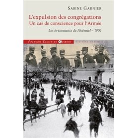 L'expulsion des congrégations, un cas de conscience pour l'Armée