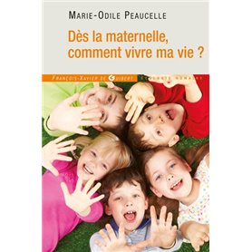 Dès la maternelle, comment vivre ma vie ?