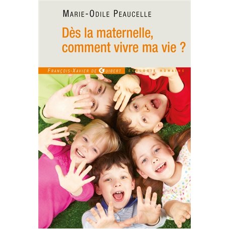 Dès la maternelle, comment vivre ma vie ?