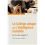 Le Collège unique ou L'intelligence humiliée