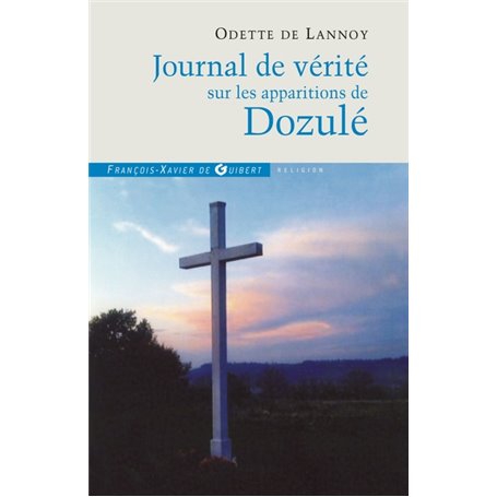 Journal de vérité sur les apparitions de Dozulé