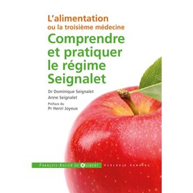 Comprendre et pratiquer le régime Seignalet