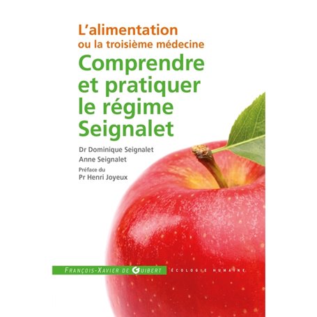 Comprendre et pratiquer le régime Seignalet