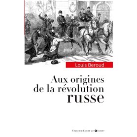 Aux origines de la révolution russe