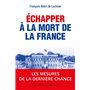 Echapper à la mort de la France