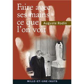 « Faire avec ses mains ce que l'on voit »