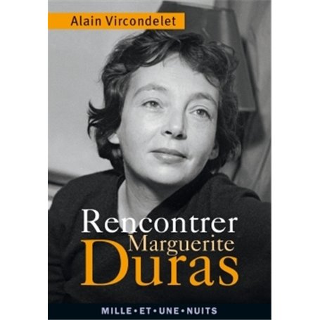 Rencontrer Marguerite Duras